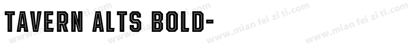 Tavern AltS Bold字体转换